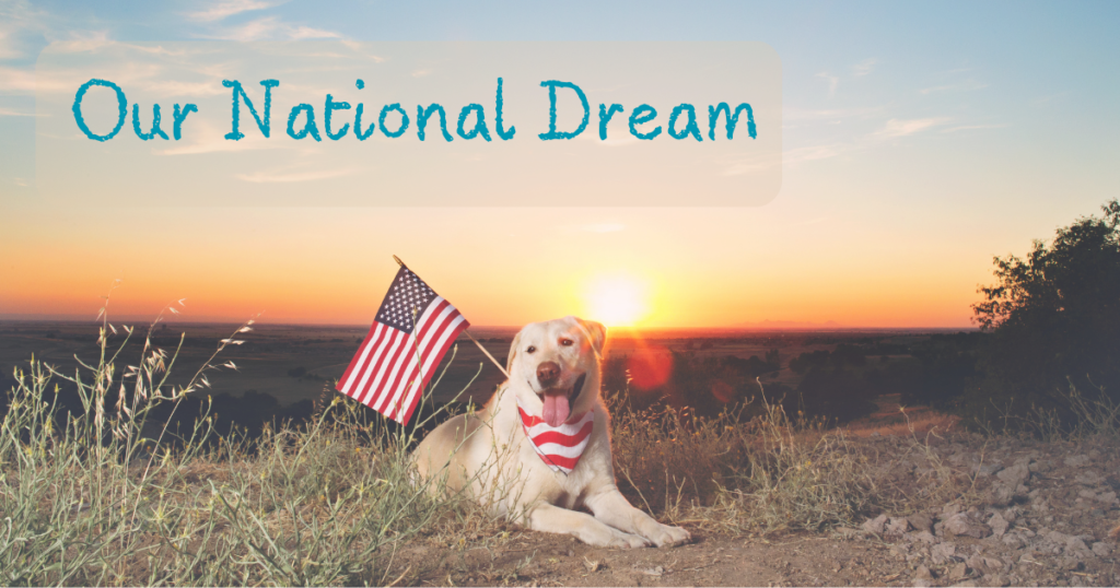Our National Dream